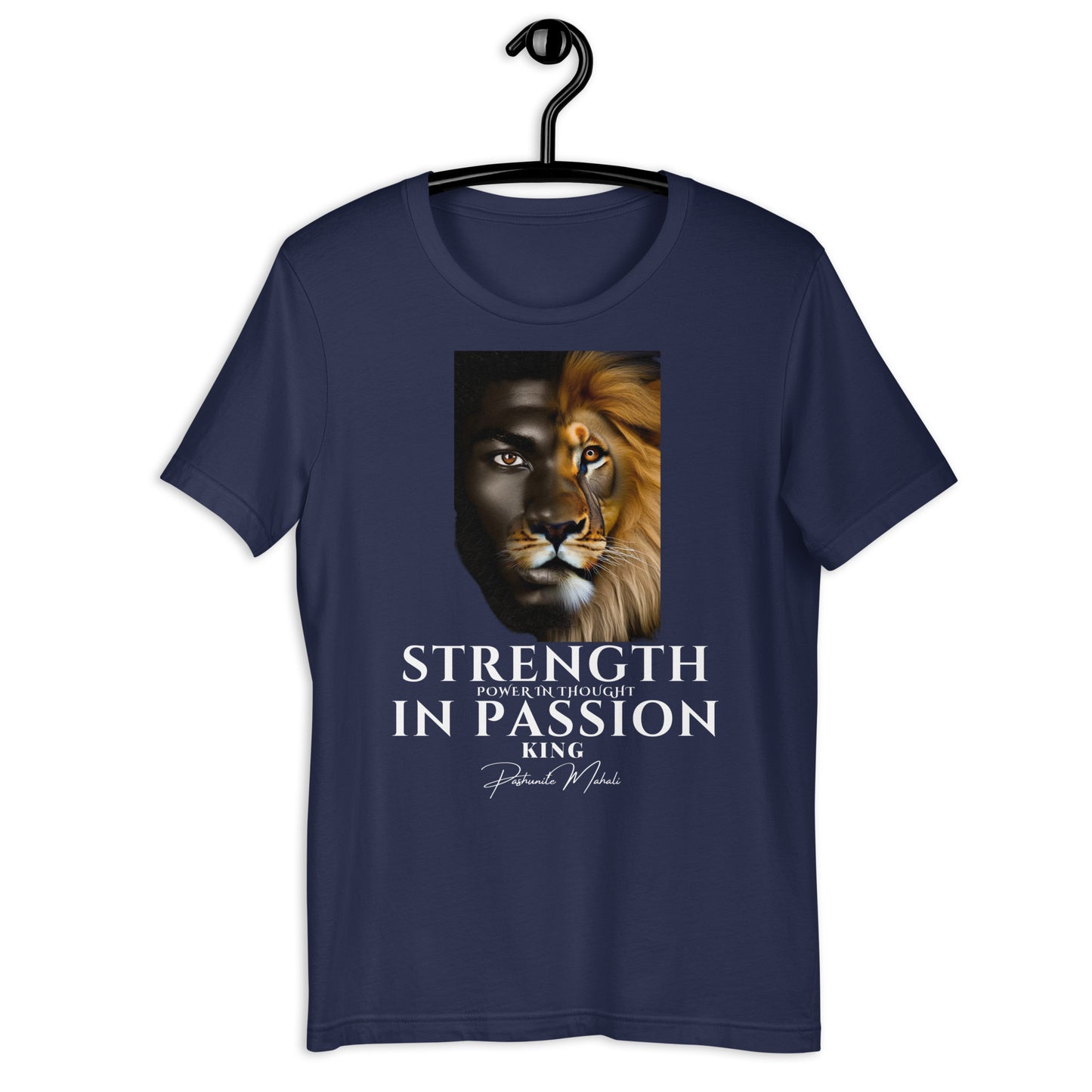 Strength In Passion Power In Thought King Tee