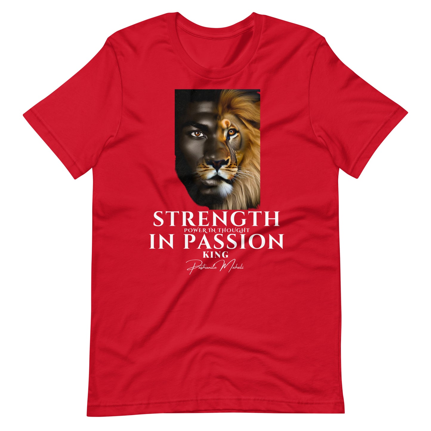 Strength In Passion Power In Thought King Tee
